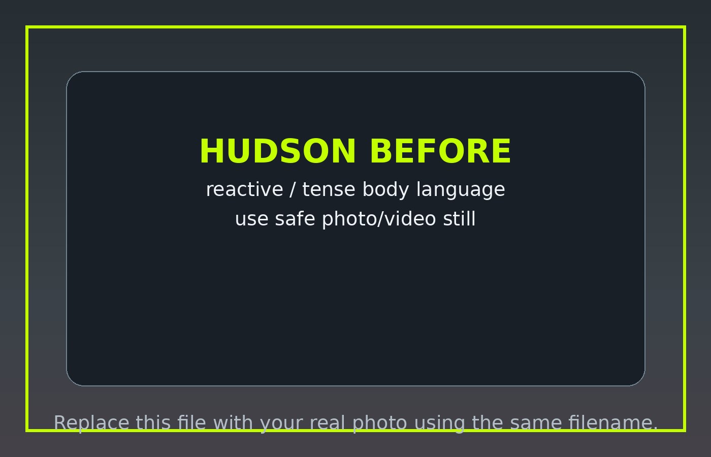 Hudson before placeholder